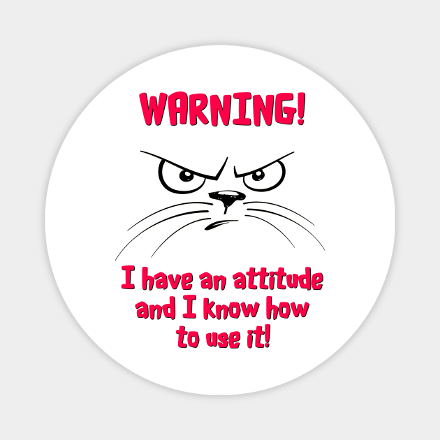 Cat with an Attitude Magnet by Naves